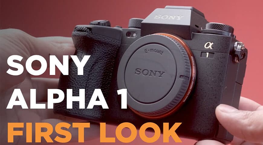 Sony Alpha 1 First Look